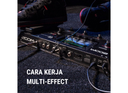 Fungsi dan Cara Kerja Multi-Effect Gitar dan Bass