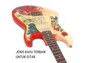 Jenis Kayu yang Digunakan Untuk Membuat The Best Gitar