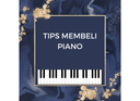 Tips Membeli Piano